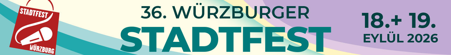 Stadtmarketing - Würzburg macht Spaß - 36. Würzburger Stadtfest