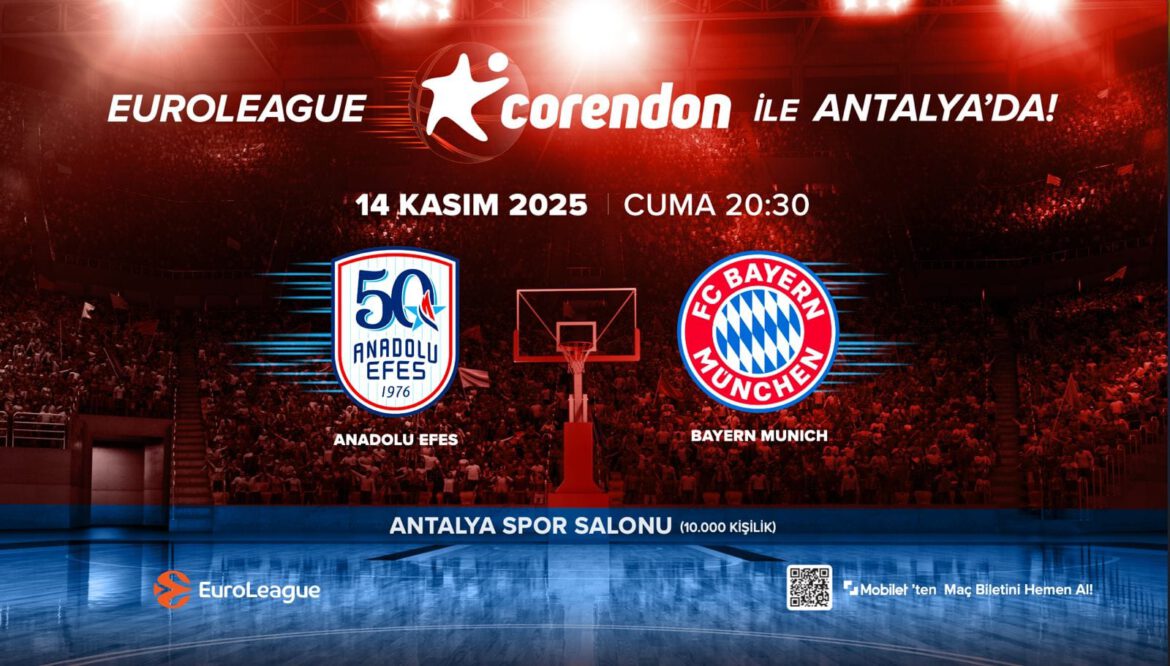 EuroLeaugue Corendon ile Antalya’da